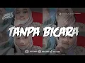 Download Lagu TANPA BICARA ( BOOTLEG ) X MELODI OLD GACOR REMIX TERBARU 2024