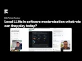 Local LLMs in software modernization what role can they play today