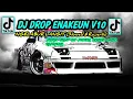 Lagu DJ DROP ENAKEUN V10 X NGELABUR LANGIT (Slowed \u0026 Reverb) COCOK BUAT DI MOBIL SOUND AZIL REMIXER