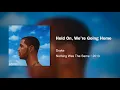Download Lagu Drake - Hold On, We're Going Home(432hz)