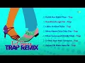 Foot Tapping Trap Remix | Hindi Trap | Kabhi Aar Kabhi Paar | Kya Khoob Lagti Ho | Likhe Jo Khat