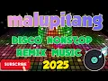 Download Lagu Malupitang disco nonstop remix music 2025