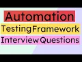 Automation Framework Interview Questions Why do we use Automation Framework Selenium Ninja