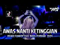 AWAS NANTI KETINGGIAN !! DJ Aku Sakit (New) X Mengejar Mimpi | REMIX FUNKOT FULL BASS TERBAIK 2024