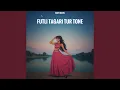 Download Lagu Futli Tagari Tur Tone