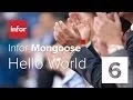 Infor Mongoose Hello World Part 6 of 6