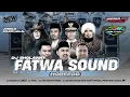 Download Lagu DJ FATWA SOUND HARAM - SYIIR TANPO WATON TRAP BASS NEKEK GULU BY #ZAINUL99