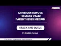 Minimum Remove To Make Valid Parentheses Medium Module Stack And Queue In English Java 7