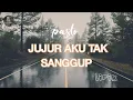 Download Lagu Pasto - Jujur aku tak sanggup ( Lirik )