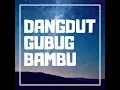 Download Lagu Dangdut Gubuk Bambu