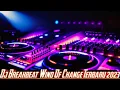Download Lagu Dj Breakbeat Wind Of Change Terbaru 2023