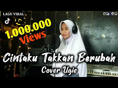 Download MP3 Cintaku Takkan Berubah - Anie Carera (Cover Ugie)