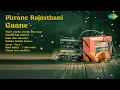 Best of Rajasthani | 70's, 80's, 90's | Banarsi Lal Jhori Songs | Thari Oonhu Oonhu Men Raat ...