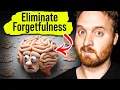 How To Eliminate Being Forgetful Naturally