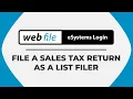 File a Sales Tax Return as a List Filer