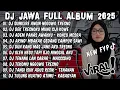 Download Lagu DJ JAWA TERBARU 2025 FULL BASS🎶DJ SUMILIRE ANGIN NGGOWO TRESNO FULL ALBUM VIRAL TIKTOK TERBARU 2025