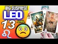 Leo BIG SUSPRISE horoscope for today APRIL 13 2026 tarot APRIL