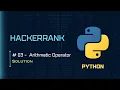 03 Arithmatic Operators HackerRank Python Solutions codescoot