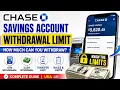 Chase Savings Account Wit rawal Limit - How Much Can You Wit raw