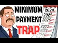 The True Cost of Minimum Payments