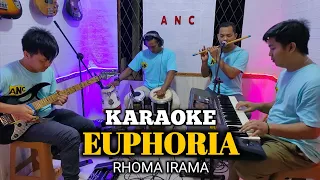 Download EUPHORIA KARAOKE RHOMA IRAMA NADA COWOK MP3