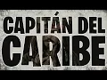 Lagu CAPITÁN DEL CARIBE || Canción de Jack Sparrow