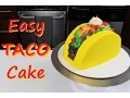 How to Make an Easy Taco Cake CHELSWEETS
