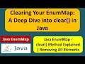 Clearing Your EnumMap A Deep Dive into clear in Java EnumMap in Java