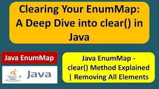 Clearing Your EnumMap A Deep Dive into clear in Java EnumMap in Java