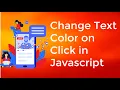 How to Change Text Color Onclick in Javascript Change color on Click