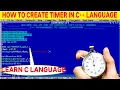 DIGITAL TIMER MAKE USING C LANGUAGE HOW MAKE COUNTDOWN IN C PROGRAMMING C PROGRAMMING