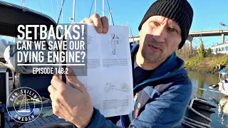Setbacks! Can We Save Our Dying Engine? – 148:2 RAN Sailing