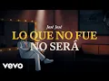 Jose Jose - Lo Que No Fue No Sera Revisitado