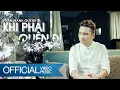 Download Lagu Khi Phải Quên Đi | Phan Mạnh Quỳnh | Official Music Video