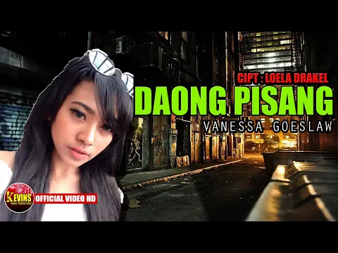 Download MP3 Vanessa Goeslaw | Daong pisang - Kevins Music Production ( OFFICIAL VIDEO MUSIC )