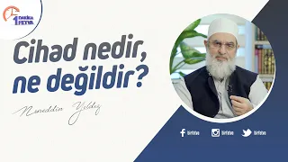 Cihad nedir, ne değildir?