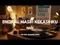 Lagu Engkau Masih Kekasihku - Naff | Smooth Jazz Cover by The Vinyl