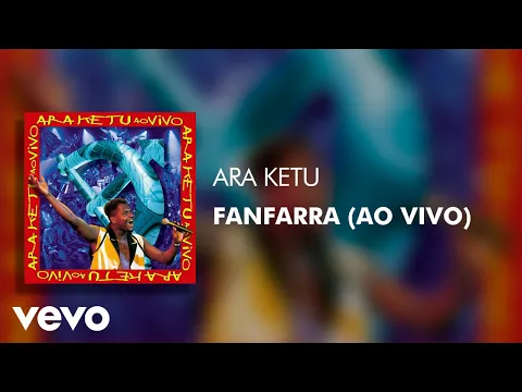Clipe de Fanfarra (Ao Vivo) - Ara Ketu