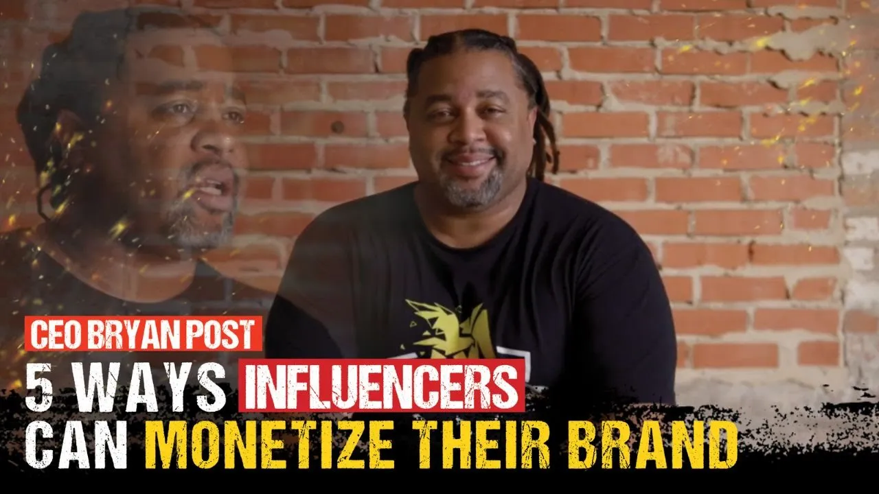 5 Ways Influencers Can Monetize Their Brand with CEO Bryan Post #monetization #contentcreator