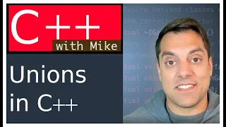 Unions Modern Cpp Series Ep 83