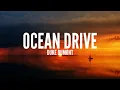 Duke Dumont- Ocean Drive (Lyrics)