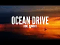 Duke Dumont- Ocean Drive (Lyrics)