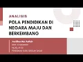 Download Lagu ANALISIS POLA PENDIDIKAN DI NEGARA MAJU DAN BERKEMBANG