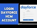 How To Login Dayforce HCM Account 2024 Dayforce HCM Sign In Guide