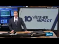 The 10 WEATHER IMPACT SHOW March 19 2026