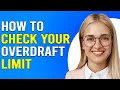 How To Check Your Overdraft Limit How To Find Your Overdraft Limit