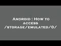 Download Lagu Android : How to access /storage/emulated/0/