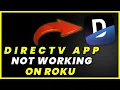 DIRECTV App Not Working On ROKU How to Fix DIRECTV App Not Working On ROKU FIXED