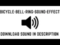 Download Lagu Bicycle bell ring sound effect(HD)