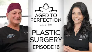 The Truth About Plastic Surgery Body Contouring Aging Aged to Perfection Podcast Episode 16